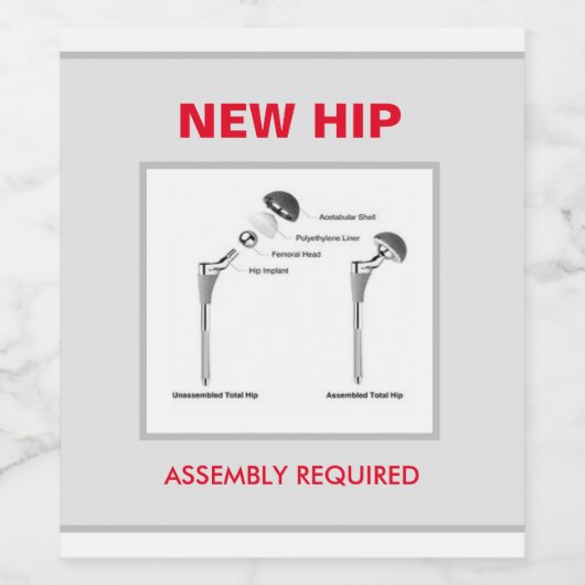 Fun Hip Replacement - Assemblage vereist Wijn Etiket (Enkel label)