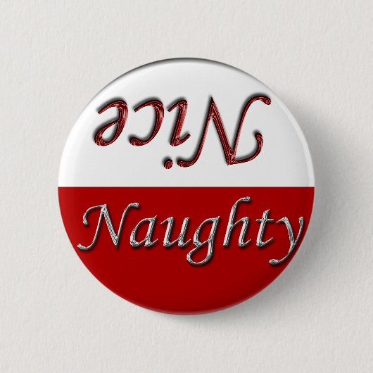 Fun Holiday Stuff Nice Naughty Ronde Button 5,7 Cm (Voorkant)