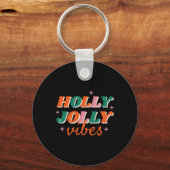 Fun Holly Jolly Vibes Christmas Design T Shirt Sleutelhanger (Voorkant)