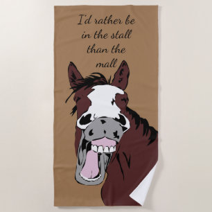 Fun Horse Liever In Stall Zijn Dan Mall Quote Humo Strandlaken