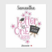 Fun Hotter op één graad na naam jaar Afstuderen Sticker (Vel)