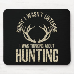 Fun Hunting Quote Gezegde deer Venison Elk Hunter Muismat
