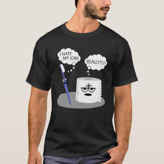 Fun I Hate My Job Toothborstel Toilet Paper Sarcas T-shirt