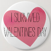 Fun I Survived Valentijnsdag Ronde Button 6,0 Cm (Voorkant)