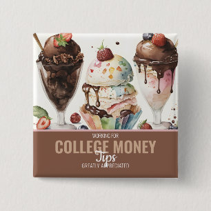 FUN ICE CREAM, Tips gewaardeerd, College Geld Vierkante Button 5,1 Cm