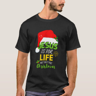 Fun JESUS IS NIET alleen voor Kerstmis maar voor h T-shirt