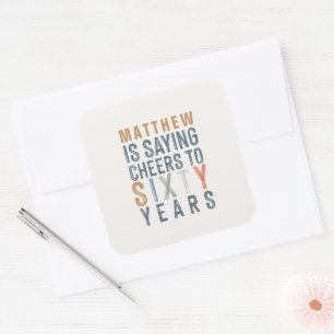 Fun kleurrijke cheers tot 60 jaar vierkante sticker
