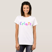 Fun Letters "Creëer" Vrouwen T-Shirt (Voorkant volledig)