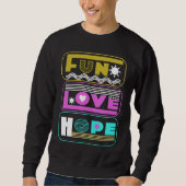 Fun, Love, Hope, simpele kleuren Trui (Voorkant)