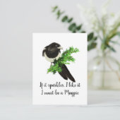 Fun Magpie Quote als ik het leuk vind Briefkaart (Staand voorkant)