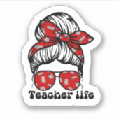 Fun Messy Bun Teacher School Red Sticker (Voorkant)