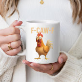 Fun Mug Funny F-Caw-ny Chicken Coffee Mugs        