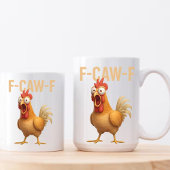 Fun Mug Funny F-Caw-ny Chicken Coffee Mugs        
