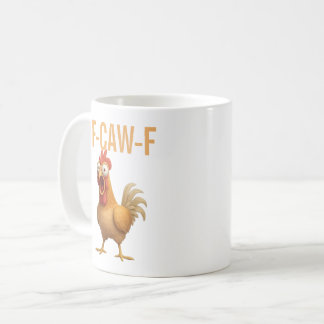 Fun Mug Funny F-Caw-ny Chicken Coffee Mugs Chicken Koffiemok
