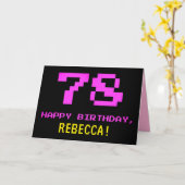 Fun, Nerdy, Geeky, Pink, 8-Bit Style 78th Birthday Kaart (Gele Bloem)