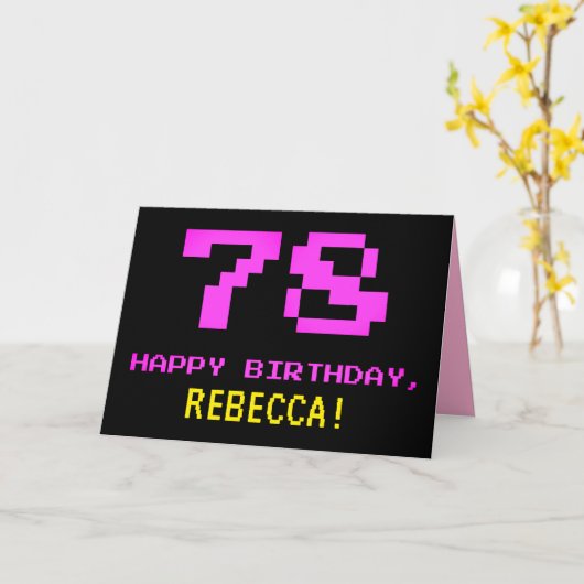 Fun, Nerdy, Geeky, Pink, 8-Bit Style 78th Birthday Kaart (Gele Bloem)