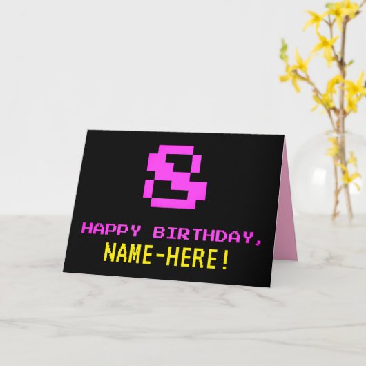 Fun, Nerdy, Geeky, Pink, 8-Bit Style 8th Birthday Kaart (Gele Bloem)