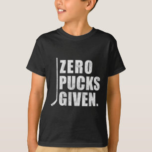 Fun Noodlijdende Hockey Zero Pucks Gegeven T-shirt