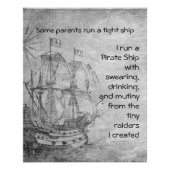 Fun Ouderschap Pirate Quote Pirate Ship Poster Perfect Poster (Voorkant)