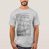 Fun Ouderschap Pirate Quote Pirate Ship T-shirt (Voorkant)