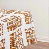 Fun PERKY VOOR WAT TURKIJE Happy Thanksgiving Tafelkleed (Voorbeeld)