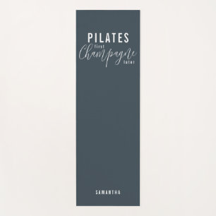 Fun Pilates First Champagne Later Gray Workout Yogamat