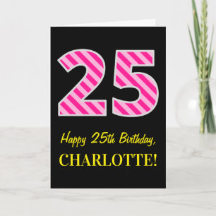 Fun Pink Striped "25"; Happy 25th Birthday; naam Kaart