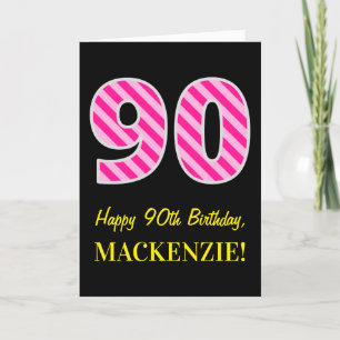 Fun Pink Striped "90"; Happy 90th Birthday; naam Kaart