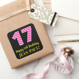 Fun Pink Stripes "17": Happy 17th Birthday + Name Vierkante Sticker