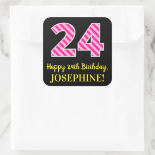 Fun Pink Stripes "24": Happy 24th Birthday + Name Vierkante Sticker