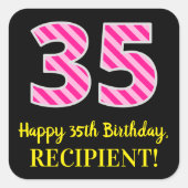 Fun Pink Stripes “35”: Happy 35th Birthday + Name Vierkante Sticker (Voorkant)