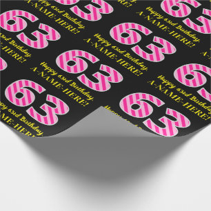 Fun Pink Stripes "63"; Happy 63rd Birthday; naam Cadeaupapier