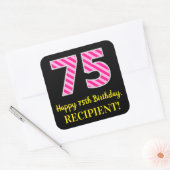 Fun Pink Stripes "75": Happy 75th Birthday + Name Vierkante Sticker (Envelop)