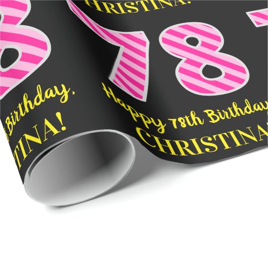 Fun Pink Stripes "78"; Happy 78th Birthday; naam Cadeaupapier (Rol Hoek)