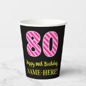 Fun Pink Stripes "80": Happy 80th Birthday + Name Papieren Bekers (Voorkant)