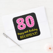 Fun Pink Stripes “80”: Happy 80th Birthday + Name Vierkante Sticker (Envelop)