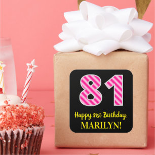 Fun Pink Stripes "81": Happy 81st Birthday + Name Vierkante Sticker