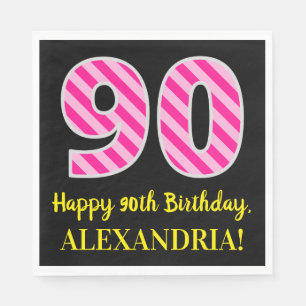 Fun Pink Stripes "90"; Happy 90th Birthday; naam Servet