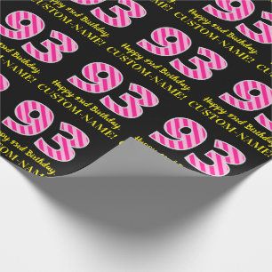 Fun Pink Stripes "93"; Happy 93rd Birthday; naam Cadeaupapier