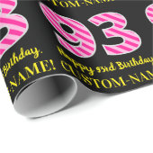 Fun Pink Stripes "93"; Happy 93rd Birthday; naam Cadeaupapier (Rol Hoek)