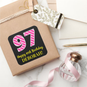 Fun Pink Stripes "97": Happy 97th Birthday + Name Vierkante Sticker