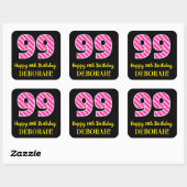 Fun Pink Stripes "99": Happy 99th Birthday + Name Vierkante Sticker (Vel)