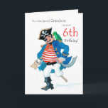 Fun Pirate 6e carte d'anniversaire pour Grandson<br><div class="desc">Une carte d'anniversaire 6ème pour un petit-fils très spécial,  avec un pirate joyeux et son perroquet,  d'une aquarelle de Judy Adamson. Vous pouvez modifier le texte intérieur si vous le souhaitez.</div>