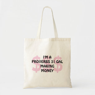 Fun PROVERBS 31 GAL MAKING MONEY Canvas tas