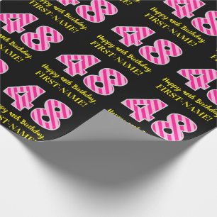 Fun. roze strips "48"; Happy 48th Birthday; Naam Cadeaupapier
