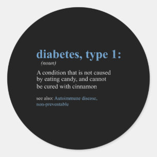 Fun Sarcasm T1d Diabetes Definition Awareness Ronde Sticker