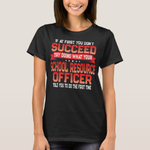 Fun School Resource Officer - Grappige SRO Quote T-shirt