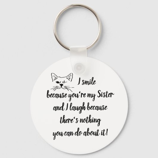 Fun Sister Gezegde Quote Cute Winking Cat Sleutelhanger (Voorkant)