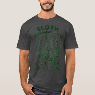 Fun Sloth Programming Sloth Developer Coding T-shirt