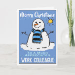 Fun Snowman carte de Noël pour un collègue de trav<br><div class="desc">Dessin de bonhomme de neige amusant sur une carte de Noël festive. Carte de Noël pour un collègue de travail</div>